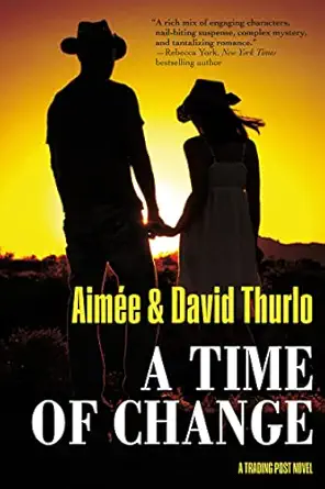 A Time Of Change A Trading Post Novel