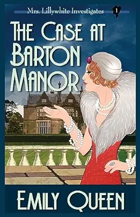 The Case At Barton Manor A 1920s Murder Mystery