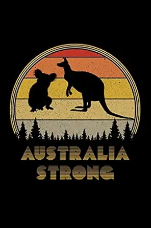 Australia Strong A Retro Vintage Journal For People Who Love Australia