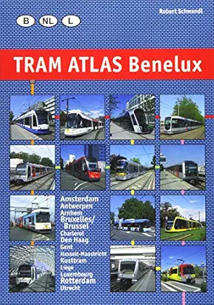 Tram Atlas Benelux Belgien Niederlande Luxemburg Belgium Netherlands Luxembourg
