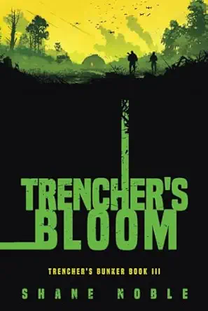 Trenchers Bloom Trenchers Bunker Book Iii