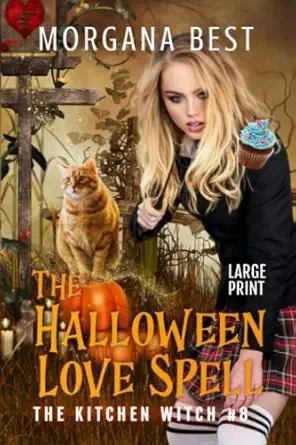 The Halloween Love Spell Large Print Large Print Cozy Mystery