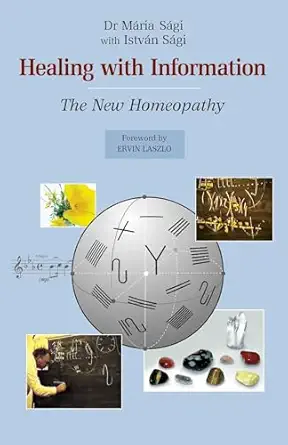 Healing With Information The New Homeopathy