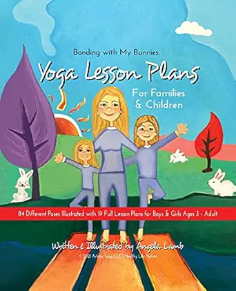 Bonding With My Bunnies Yoga Lesson Plans For Families And Children