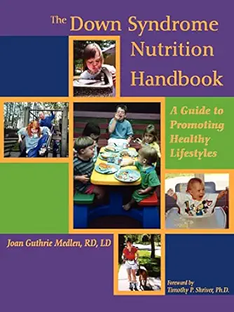 The Down Syndrome Nutrition Handbook A Guide To Promoting Healthy Lifestyles