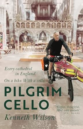 Pilgrim Cello Every Cathedral In England On A Bike With A Cello