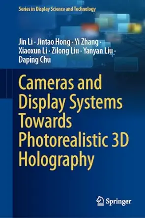 Cameras And Display Systems Towards Photorealistic 3d Holography