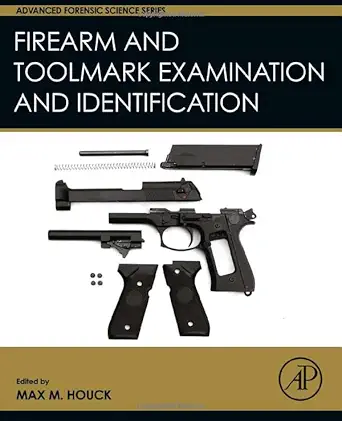 Firearm And Toolmark Examination And Identification