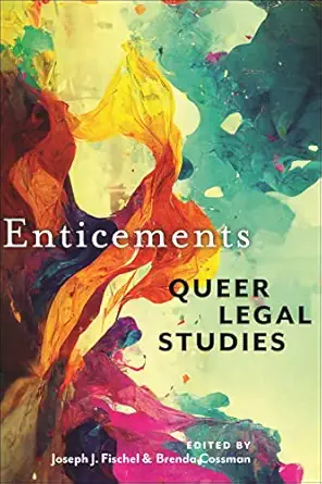 Enticements Queer Legal Studies
