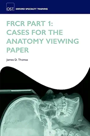 Frcr Part 1 Cases For The Anatomy Viewing Paper