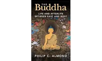 The Buddha Life And Afterlife Between East And West