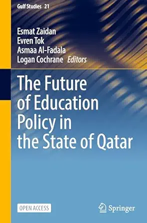The Future Of Education Policy In The State Of Qatar Policies And Practices