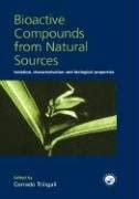 Bioactive Compounds From Natural Sources Isolation Characterization And Biological Properties