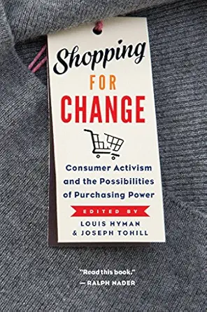 Shopping For Change Consumer Activism And The Possibilities Of Purchasing Power