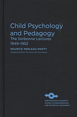 Child Psychology And Pedagogy The Sorbonne Lectures 1949 1952