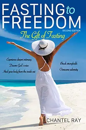 Fasting To Freedom The Gift Of Fasting