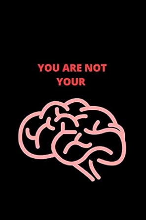 You Are Not Your Brain Perfect Gift Blank Lined Notebook / Journal / Diary Gift 120 Blank Pages 6x9 Inches Matte Finish Cover