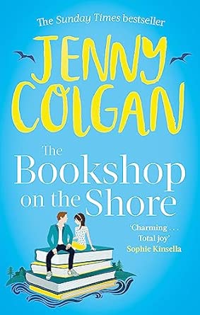 The Bookshop On The Shore From The Bestselling Author Of Feel Good Romance