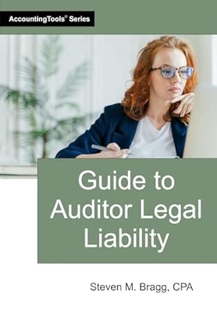 Guide To Auditor Legal Liability