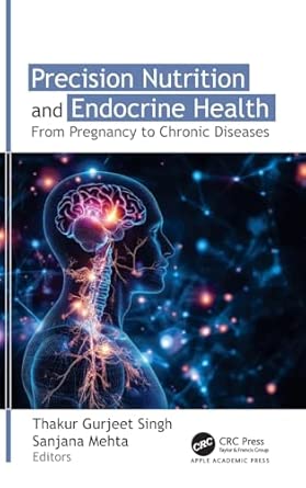 Precision Nutrition And Endocrine Health From Pregnancy To Chronic Diseases