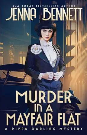 murder in a mayfair flat a 1920s murder mystery 1st edition jenna bennett 1942939574, 978-1942939573