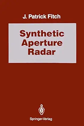 synthetic aperture radar 1st edition j patrick fitch ,c s burrus 1461283663, 978-1461283669