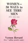 Women 50 Ways To See Thru Men