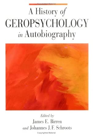 A History Of Geropsychology In Autobiography