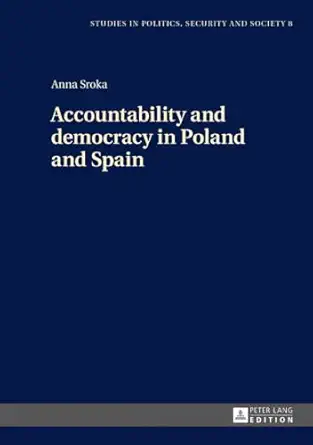 Accountability And Democracy In Poland And Spain