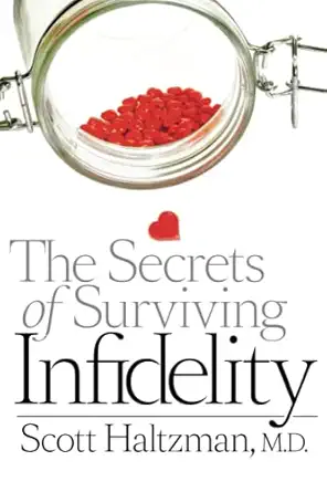 The Secrets Of Surviving Infidelity
