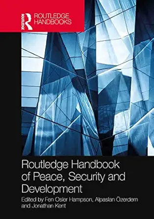 Routledge Handbook Of Peace Security And Development