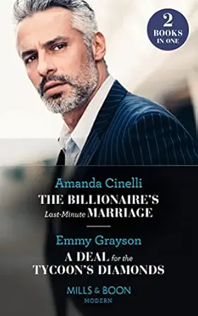 The Billionaires Last Minute Marriage / A Deal For The Tycoons Diamonds The Billionaires Last Minute Marriage / A Diamonds