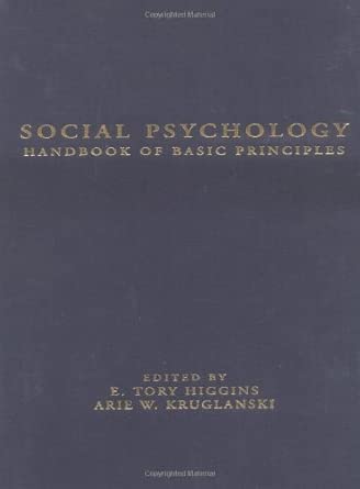 Social Psychology Handbook Of Basic Principles
