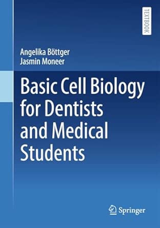 Basic Cell Biology For Dentists And Medical Students