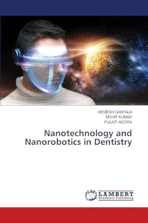 Nanotechnology And Nanorobotics In Dentistry De