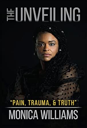The Unveiling Pain Trauma And Truth