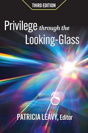 Privilege Through The Looking Glass