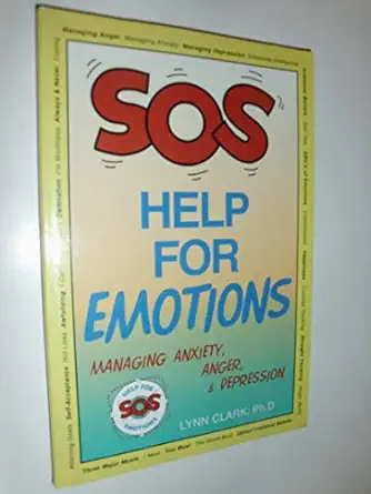 Sos Help For Emotions Managing Anxiety Anger And Depression