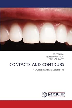 Contacts And Contours In Conservative Dentistry