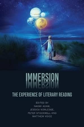Immersion The Experience Of Literary Reading