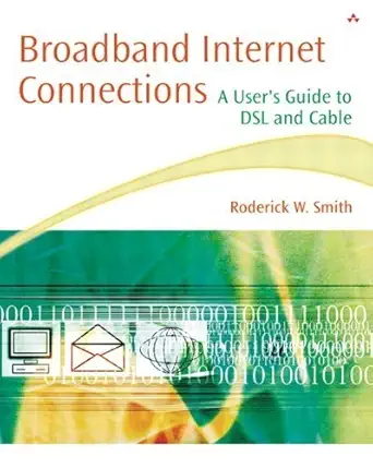 Broadband Internet Connections A Users Guide To Dsl And Cable