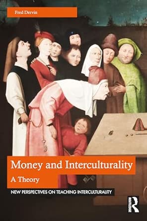 Money And Interculturality A Theory