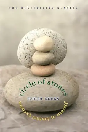 Circle Of Stones Womans Journey To Herself