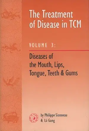 Treatment Of Disease In Tcm Disease Of The Mouth Lips Tongue Teeth And Gums