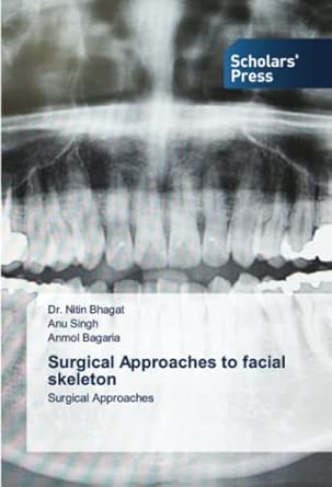 Surgical Approaches To Facial Skeleton