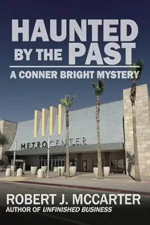 Haunted By The Past A Conner Bright Short Mystery