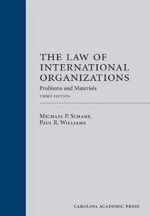 The Law Of International Organizations Problems And Materials