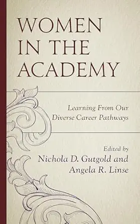 Women In The Academy Learning From Our Diverse Career Pathways