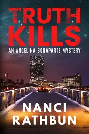 Truth Kills Pi Angelina Bonaparte Crime Thrillers #1