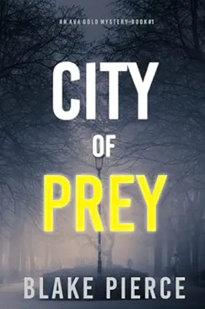 City Of Prey An Ava Gold Mystery